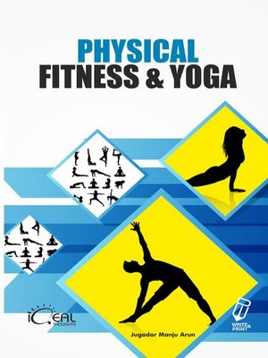 cover image of Physical Fitness and Yoga